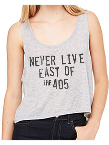 4th and Rose Never Live East of the 405 Heather Grey Crop Tank